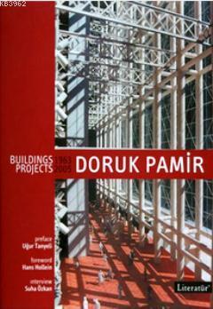 Doruk Pamir Buildings Projects 1963 - 2005 - Suha Özkan | Yeni ve İkin