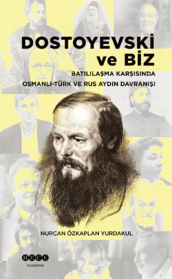 Dostoyevski ve Biz - Nurcan Özkaplan Yurdakul | Yeni ve İkinci El Ucuz