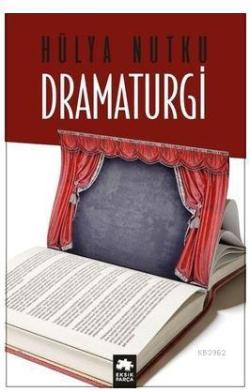 Dramaturgi - Hülya Nutku | Yeni ve İkinci El Ucuz Kitabın Adresi