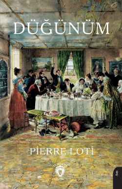 Düğünüm - Pierre Loti | Yeni ve İkinci El Ucuz Kitabın Adresi