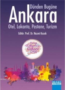 Dünden Bugüne Ankara - Nazmi Kozak | Yeni ve İkinci El Ucuz Kitabın Ad