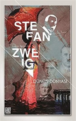 Dünün Dünyası - Stefan Zweig | Yeni ve İkinci El Ucuz Kitabın Adresi