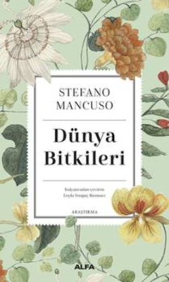 Dünya Bitkileri - Stefano Mancuso | Yeni ve İkinci El Ucuz Kitabın Adr