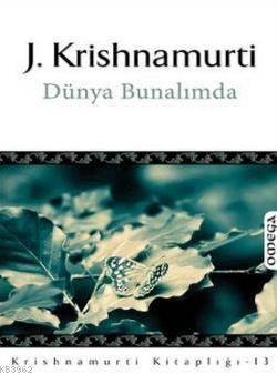 Dünya Bunalımda - Jiddhu Krishnamurti | Yeni ve İkinci El Ucuz Kitabın