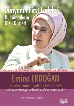 Dünyanın First Ladyleri Hükümetlerin Gizli Güçleri;Emine Erdoğan