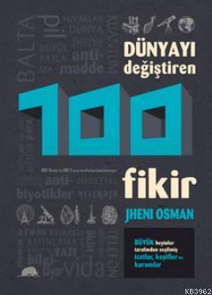 Dünyayı Değiştiren 100 Fikir - Jheni Osman | Yeni ve İkinci El Ucuz Ki