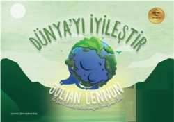 Dünya'yı İyileştir - Julian Lennon | Yeni ve İkinci El Ucuz Kitabın Ad