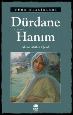 Dürdane Hanım - Ahmet Mithat Efendi | Yeni ve İkinci El Ucuz Kitabın A