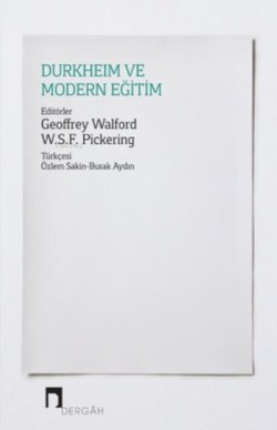 Durkheim ve Modern Eğitim - Geoffrey Walford | Yeni ve İkinci El Ucuz 