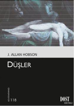 Düşler - J. Allan Hobson | Yeni ve İkinci El Ucuz Kitabın Adresi