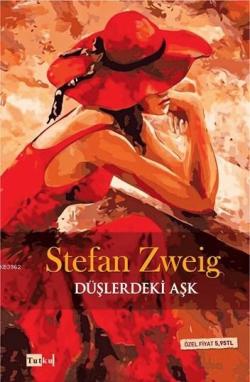 Düşlerdeki Aşk - Stefan Zweig | Yeni ve İkinci El Ucuz Kitabın Adresi
