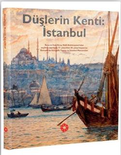 Düşlerin Kenti İstanbul