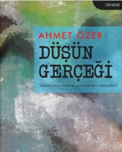 Düşün Gerçeği - Ahmet Özer | Yeni ve İkinci El Ucuz Kitabın Adresi