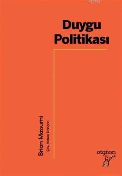 Duygu Politikası - Brian Massumi | Yeni ve İkinci El Ucuz Kitabın Adre