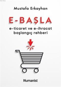 E-Başla - Mustafa Erkayhan | Yeni ve İkinci El Ucuz Kitabın Adresi
