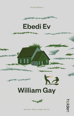 Ebedi Ev - William Gay | Yeni ve İkinci El Ucuz Kitabın Adresi