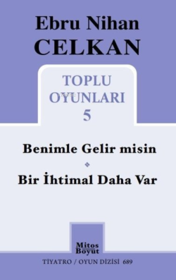 Ebru Nihan Celkan Toplu Oyunları - 5 - Ebru Nihan Celkan | Yeni ve İki