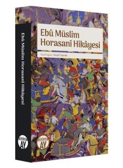 Ebu Müslim Horasani Hikayesi - Kolektif | Yeni ve İkinci El Ucuz Kitab