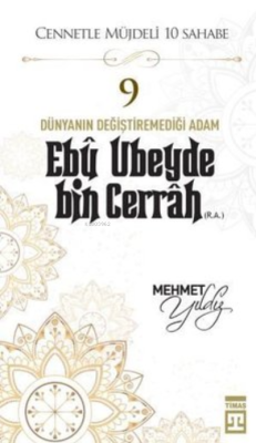 Ebu Ubeyde Bin Cerrah (R.A.) - Mehmet Yıldız | Yeni ve İkinci El Ucuz 