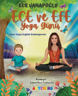 Ece ve Efe Yoga Günü;Spor Yayıp Sağlıklı Besleniyorum