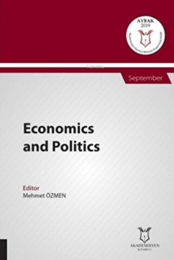 Economics and Politics;(Aybak 2019 Eylül) - Mehmet Özmen | Yeni ve İki