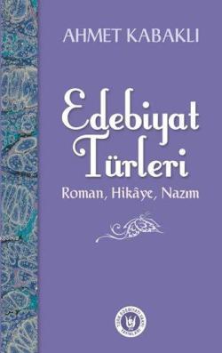 Edebiyat Türleri - Ahmet Kabaklı | Yeni ve İkinci El Ucuz Kitabın Adre