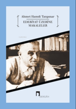 Edebiyat Üzerine Makaleler - Ahmet Hamdi Tanpınar | Yeni ve İkinci El 