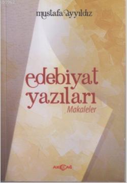Edebiyat Yazıları - Mustafa Yıldız | Yeni ve İkinci El Ucuz Kitabın Ad