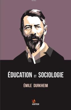 Éducation Et Sociologie - Emile Durkheim | Yeni ve İkinci El Ucuz Kita