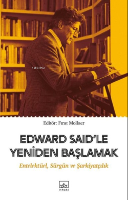 Edward Said'le Yeniden Başlamak - Fırat Mollaer | Yeni ve İkinci El Uc