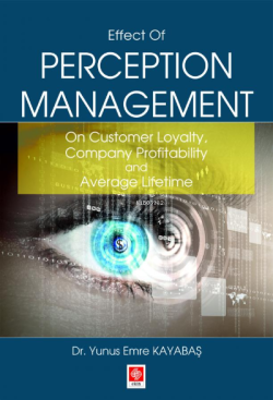 Effect of Perception Management - Yunus Emre Kayabaş | Yeni ve İkinci 