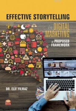 Effective Storytelling in Digital Marketing; A Proposed Framework