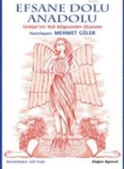 Efsane Dolu Anadolu - Mehmet Gürel | Yeni ve İkinci El Ucuz Kitabın Ad
