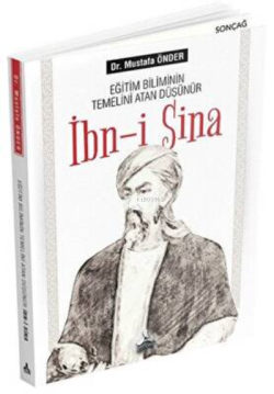 Eğitim Biliminin Temelini Atan Düşünür İbn-i Sina - Mustafa Önder | Ye