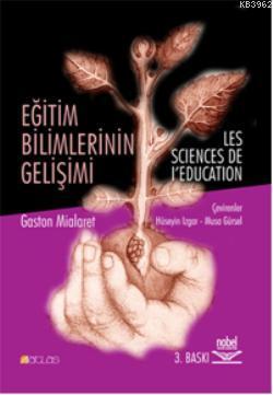 Eğitim Bilimlerinin Gelişimi - Gaston Mialaret | Yeni ve İkinci El Ucu