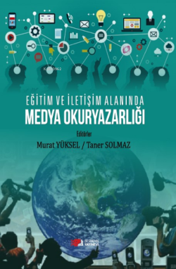 Eğitim ve İletişim Alanında Medya Okuryazarlığı