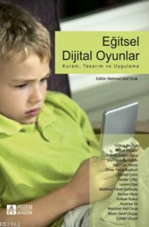 Eğitsel Dijital Oyunlar; Kuram, Tasarım ve Uygulama