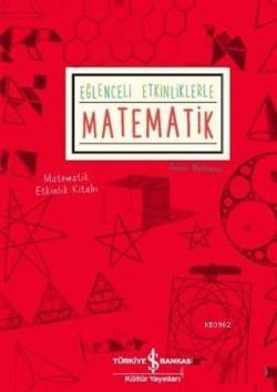 Eğlenceli Etkinliklerle Matematik - Anna Weltman | Yeni ve İkinci El U