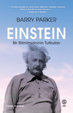 Einstein: Bir Biliminsanının Tutkuları - Barry Parker | Yeni ve İkinci
