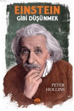 Einstein Gibi Düşünmek - Peter Hollins | Yeni ve İkinci El Ucuz Kitabı