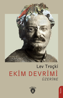 Ekim Devrimi Üzerine - Lev Troçki | Yeni ve İkinci El Ucuz Kitabın Adr