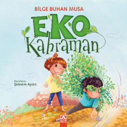 Eko Kahraman - Bilge Buhan Musa | Yeni ve İkinci El Ucuz Kitabın Adres