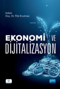 Ekonomi ve Dijitalizasyon - Filiz Eryılmaz | Yeni ve İkinci El Ucuz Ki