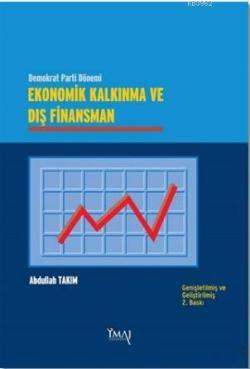 Ekonomik Kalkınma ve Dış Finansman - Abdullah Takım- | Yeni ve İkinci 