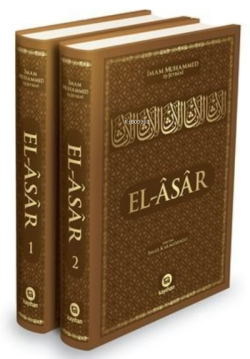 El - Asar - El - İmam Muhammed b. Hasan eş - Şeybani | Yeni ve İkinci 