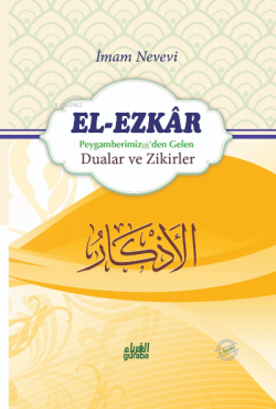 el Ezkar: Peygamber (sav)'den Gelen Dualar ve Zikirler