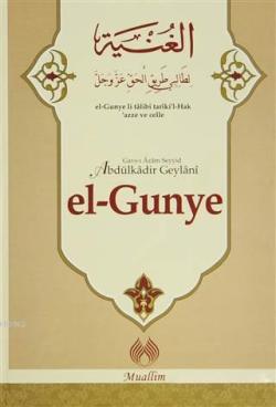 El-Gunye - Seyyid Abdülkadir Geylani | Yeni ve İkinci El Ucuz Kitabın 