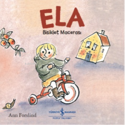 Ela – Bisiklet Macerasi - Ann Forslind | Yeni ve İkinci El Ucuz Kitabı
