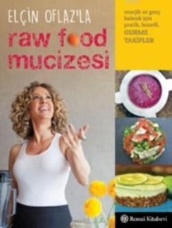 Elçin Oflaz'la Raw Food Mucizesi - Elçin Oflaz- | Yeni ve İkinci El Uc