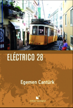 Eléctrico 28 - Egemen Cantürk | Yeni ve İkinci El Ucuz Kitabın Adresi